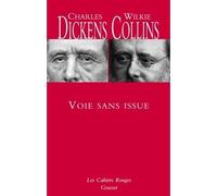 Voie sans issue Traduit de l'anglais par Marie-Louise Ripamonti - Charles Dickens - Grasset - broché - Roman