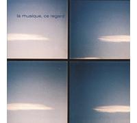 Voie Sensible - La Musique Ce Regard