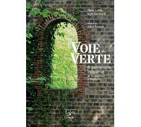 Voie verte & patrimoine industriel: De Ouistreham à Domfront
