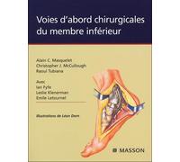 Voies d'abord chirurgicales du membre inférieur