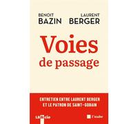 Voies de passage - Entretien entre Laurent Berger et le patr - Benoit Bazin - L'aube Eds De - broché - Etude