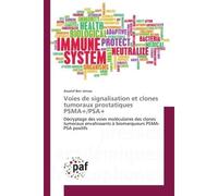 Voies de signalisation et clones tumoraux prostatiques PSM PS Awatef Ben Jemaa - P.academiques Francophones - broché - Essai