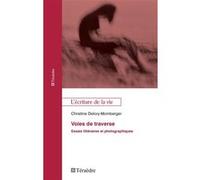 Voies de traverse Christine Delory-Momberger (Auteur)