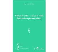 Frank Jablonka – Voies des villes, voix des villes – Dimensions postcoloniales – Broché