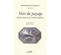 Voies Du Paysage - Représentations Du Monde Lusophone - Textes En Français Et En Portugais