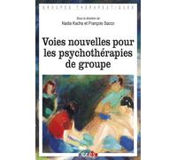 Voies nouvelles pour les psychothérapies de groupe