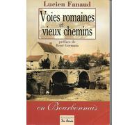 Voies Romaines Et Vieux Chemins En Bourbonnais