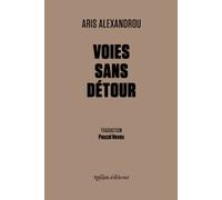Voies sans détour: Edition bilingue français-grec