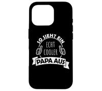 Voilà à Quoi Ressemble Un Papa Vraiment Cool Fête des pères Coque pour iPhone 16 Pro