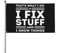 Voilà Ce Que Je Fais : Je Répare Des Trucs Et Je Sais Des Choses. Cadeau Humoristique Blanc. Drapeau Maison Décoratif Drapeau De Festival Avec Œillets Bannières 90X150Cm Pour Intérieure Fêtes