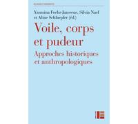 Voile, corps et pudeur Approches historiques et anthropologiques - Yasmina Foehr-Janssens - Labor Et Fides - broché - Livre