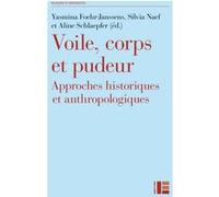 Voile, corps et pudeur Yasmina Foehr-Janssens (Auteur)