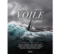 Voile - Les courses de légende Antoine Grenapin (Auteur)