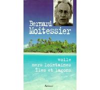 Voile, mers lointaines, iles et lagons