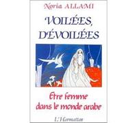 Voilées, dévoilées Noria Allami (Auteur)