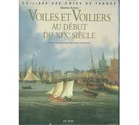 Voiles et Voiliers au Début du XIXe Siècle - Peintures et Gravures de Louis Garneray