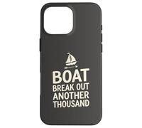 Voilier Break Out Another Thousand Coque pour iPhone 16 Pro Max