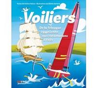 Voiliers - De La Felouque Égyptienne Aux Catamarans À Foils