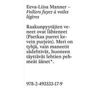 Voiliers fuyez à voiles légères / Les eaux mortes - Eeva-Liisa Manner - Extreme Contemporain - relié - Poésie