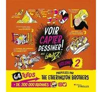 Voir, capter, dessiner ! Volume 2: 64 tutos