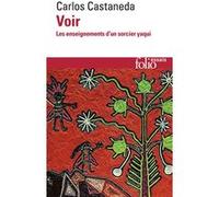 Voir Carlos Castaneda (Auteur), Marcel C. Kahn (Traduction)