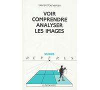 Voir, comprendre, analyser les images