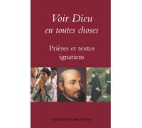 Voir Dieu en toutes choses
