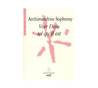 Voir dieu tel qu'il est - Archimandrite Sophrony - Cerf - broché - Livre