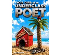 Voir Dire: of An Underclass Poet