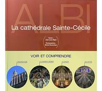 Voir Et Comprendre La Cathedrale Sainte-Cecile