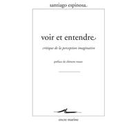 Voir Et Entendre - Critique De La Perception Imaginative