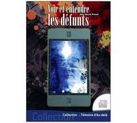 Voir Et Entendre Les Défunts