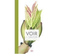 Voir et Savoir Dans l'intimité du monde végétal - Fanny Pageaud - Grandes Personnes - cartonné - Album jeunesse