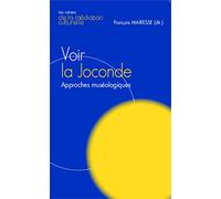 Voir la Joconde: Approches muséologiques