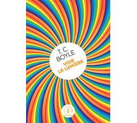 Voir la lumière: roman