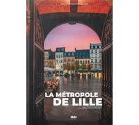 Voir la métropole de Lille autrement