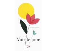 VOIR LE JOUR