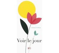 Voir le jour Emma Giuliani (Auteur)