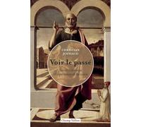 Voir le passé - Savoir historique et expériences de la visio - Christian Jouhaud - Champ Vallon - broché - Essai