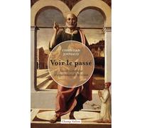 Voir le passé Savoir historique et expériences de la vision - Christian Jouhaud - Editions Champ Vallon - ebook (ePub) - Essai