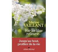 Voir les lilas refleurir,