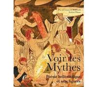 Voir les mythes Evelyne Prioux (Auteur), Pascale Linant De Bellefonds (Auteur)
