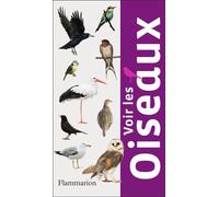 Voir les oiseaux - Peter Holden - Flammarion - broché - Guide