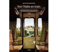Jean-Baptiste Bonaventure – Voir l'Italie en train – 50 aventures ferroviaires – Broché
