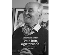 Voir loin, agir proche: Lettres à nos amis 1001 - 1100