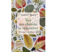 Voir nos chemins se rencontrer