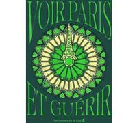 Voir Paris et guérir Collectif (Auteur)