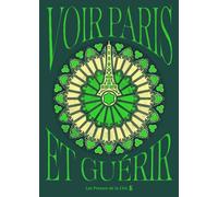 Voir Paris et guérir - Collectif - Presses De La Cite - broché - Guide