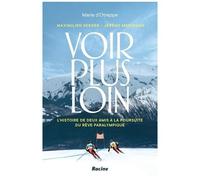 Voir Plus Loin - L'histoire De Deux Amis À La Poursuite Du Rêve Paralympique