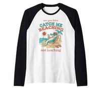 Voir Plus Tard Moi Attraper la Plage ne Pas enseigner Alligator 4 Manche Raglan